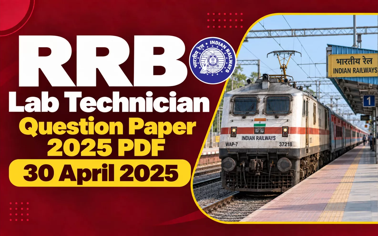 RRB Lab Technician (Lab Assistant Grade II) Question Paper 2025 PDF with Answer Key – 30 April 2025 Paper Analysis & RRB-wise Cut Off
