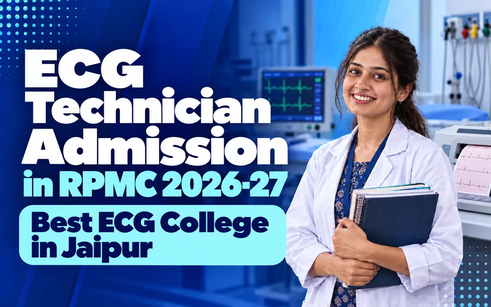ECG Technician Admission in RPMC 2026-27