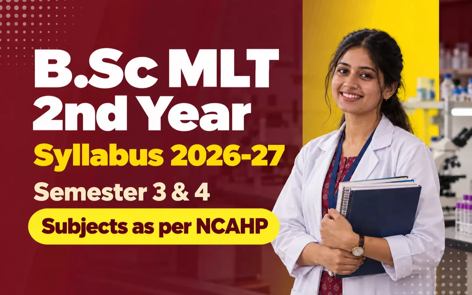 B.Sc MLT 2nd Year Syllabus 2026-27 (BMLT / BMLS): Semester 3 & 4 Subjects as per NCAHP