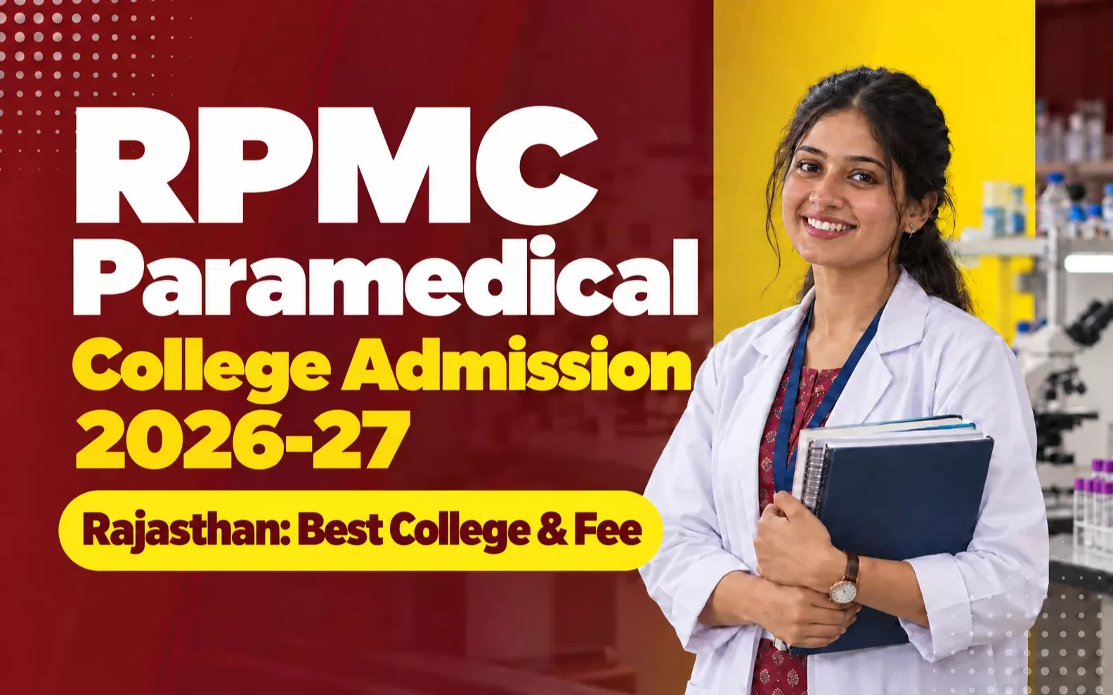 RPMC Paramedical Direct College Admission 2026-27 Rajasthan: Best College, Government Fee & Duration (DMLT, DRT, DOTT, ECG)