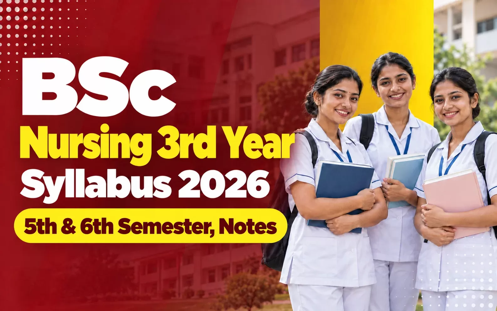 BSc Nursing 3rd Year Syllabus 2026: 5th & 6th Semester, Notes & PYQs
