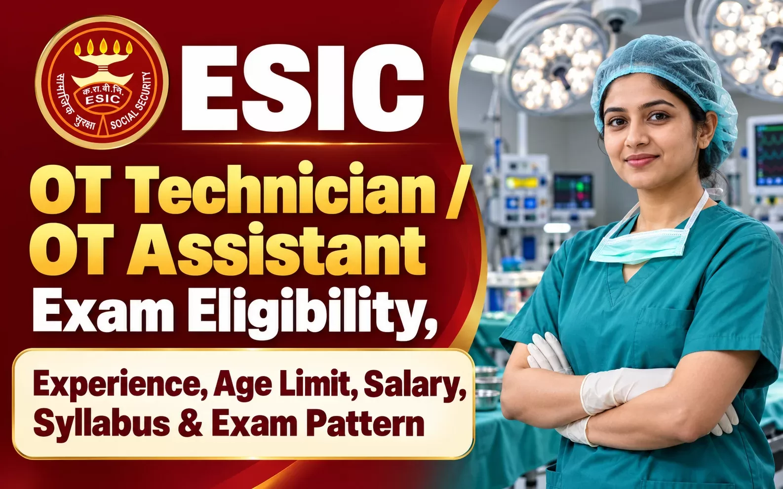 ESIC OT Technician / OT Assistant Recruitment