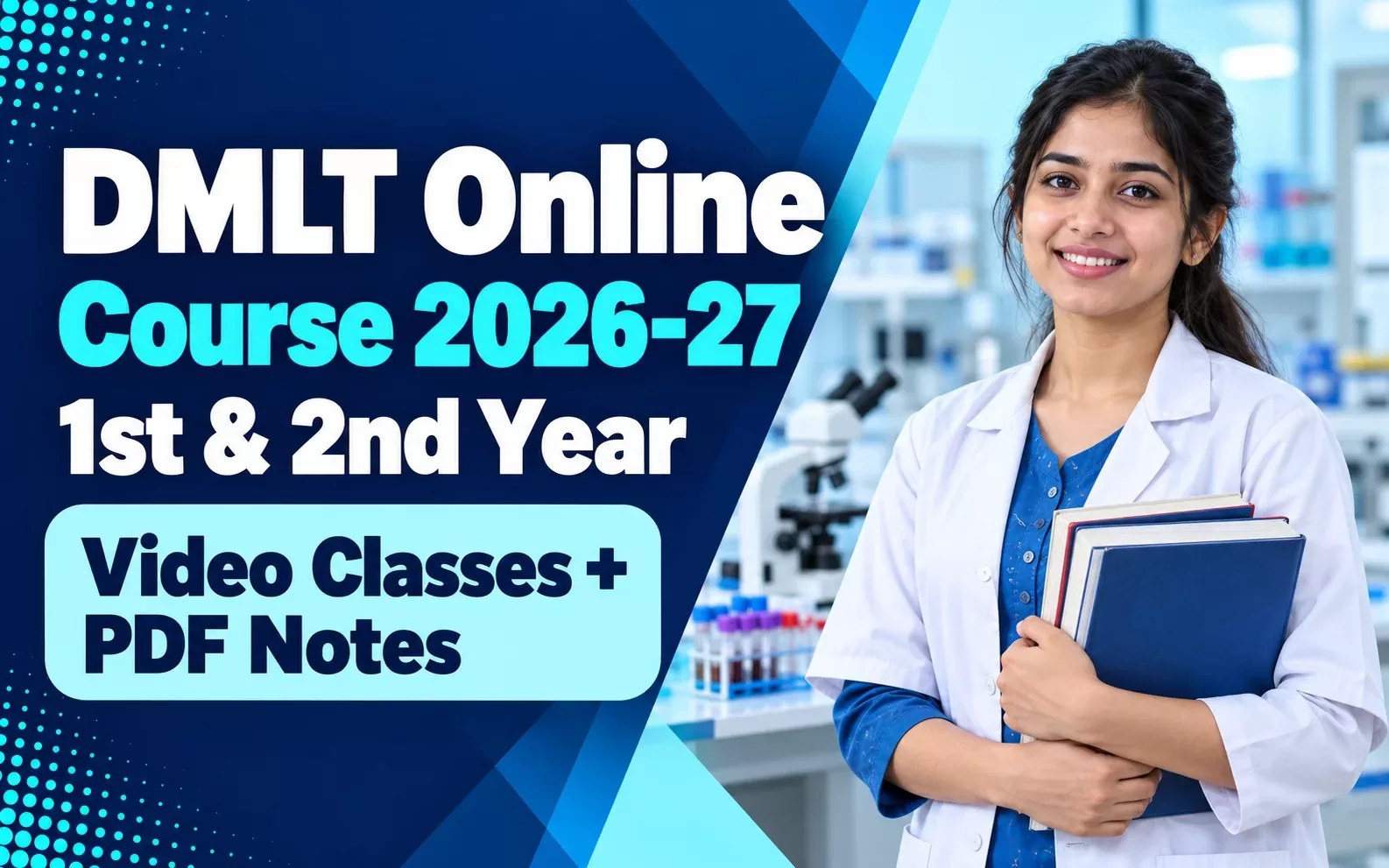 DMLT Online Course 2026-27: 1st & 2nd Year Video Classes + PDF Notes (As Per Syllabus)